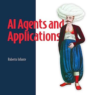 AI Agents and Applications: With LangChain, LangGraph, and MCP