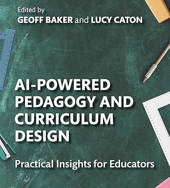 AI-Powered Pedagogy and Curriculum Design
