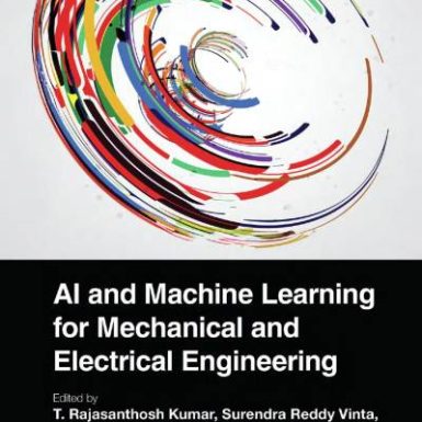 AI and Machine Learning for Mechanical and Electrical Engineering