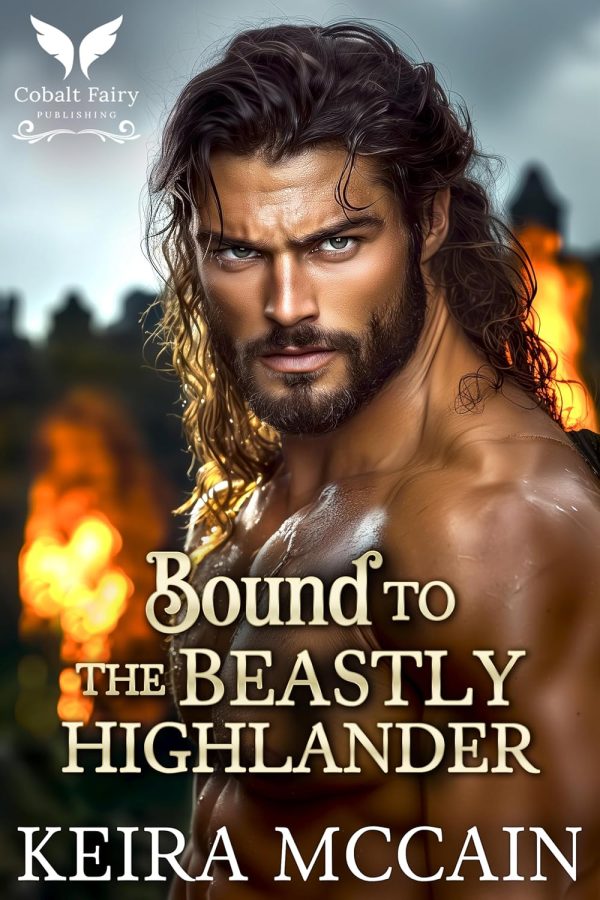 Bound to the Beastly Highlander: A Scottish Historical Romance Novel (The Highland Marriage Pact Book 1)