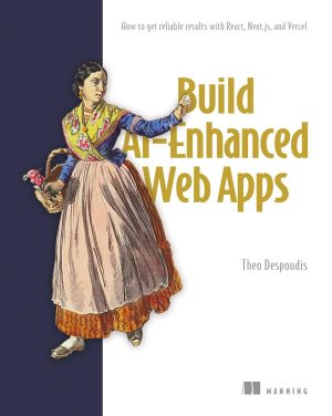 Build AI-Enhanced Web Apps: How to get reliable results with React, Next.js, and Vercel
