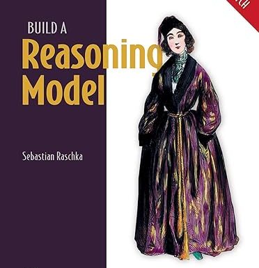 Build a Reasoning Model (From Scratch)