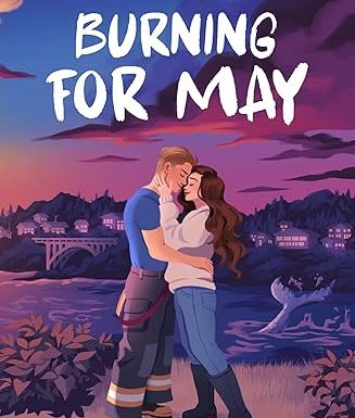 Burning for May (Spring Fling Sisters Book 2)