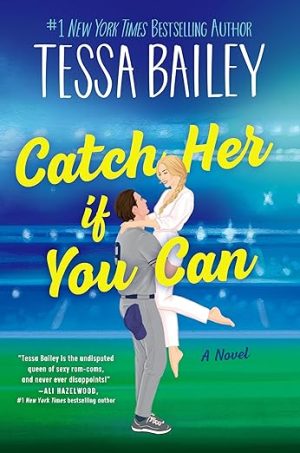 Catch Her If You Can: A Novel
