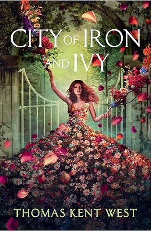 City of Iron and Ivy