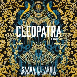 Cleopatra: A Novel