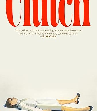 Clutch: A Novel