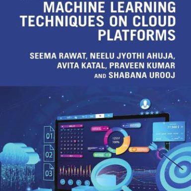 Data Analytics using Machine Learning Techniques on Cloud Platforms