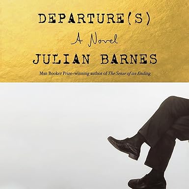 Departure(s): A Novel