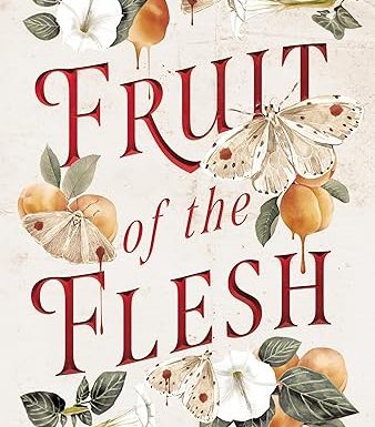 Fruit of the Flesh