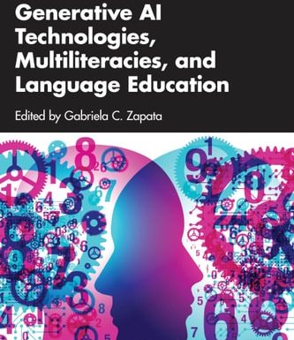 Generative AI Technologies, Multiliteracies, and Language Education