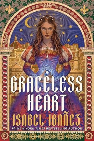 Graceless Heart (The Spellbound History Quartet Book 1)