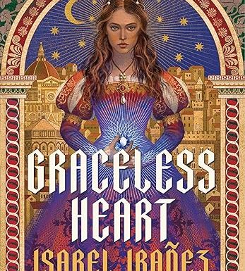 Graceless Heart (The Spellbound History Quartet Book 1)