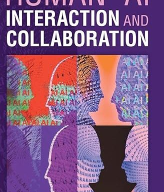 Human-AI Interaction and Collaboration