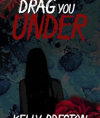 If I Could Drag You Under: A Sapphic Thriller Dark Romance