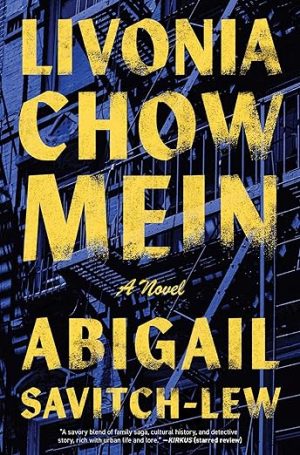 Livonia Chow Mein: A Novel