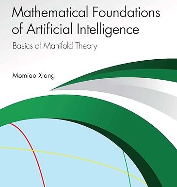 Mathematical Foundations of Artificial Intelligence: Basics of Manifold Theory