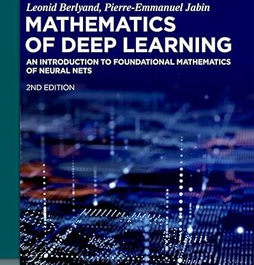 Mathematics of Deep Learning: An Introduction to Foundational Mathematics of Neural Nets