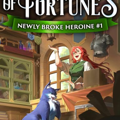 Merchant of Fortunes: A Cozy Isekai Fantasy (Newly Broke Heroine Book 1)