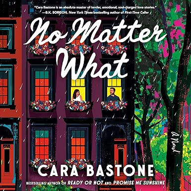 No Matter What: A Novel