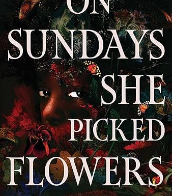 On Sundays She Picked Flowers