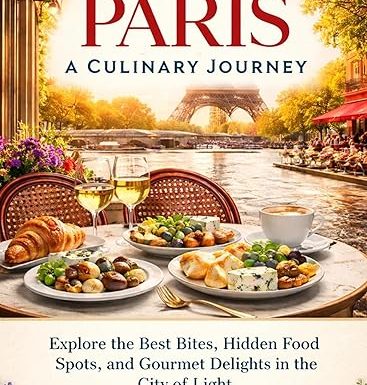 Paris: A Culinary Journey