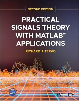 Practical Signals Theory with MATLAB Applications