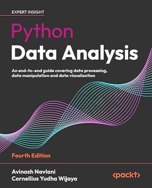 Python Data Analysis: An end-to-end guide covering data processing, data manipulation and data visualization