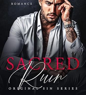 Sacred Ruin: Dark Mafia Romance