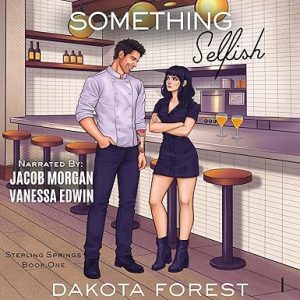 Something Selfish: Sterling Springs, Book 1