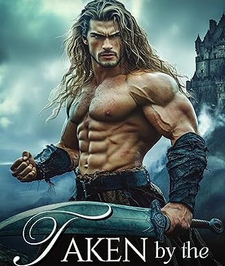 Taken by the Exiled Laird: A Scottish Medieval Historical Romance Novel (Highlands' Broken Blades Book 1)