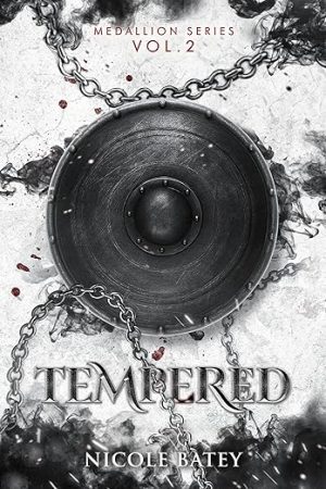 Tempered: Medallion Series Vol. 2