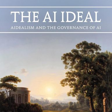 The AI Ideal: AIdealism and the Governance of AI