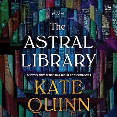 The Astral Library: A Novel