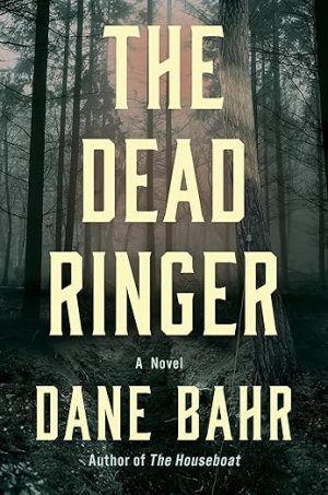 The Dead Ringer: A Novel