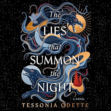 The Lies that Summon the Night: A Novel