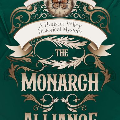 The Monarch Alliance: A Dual-Timeline Historical Mystery with a Hidden Pact and a Secret Society