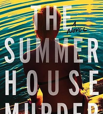 The Summer House Murder: A Novel
