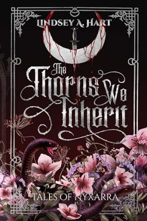 The Thorns We Inherit (Tales of Nyxarra)