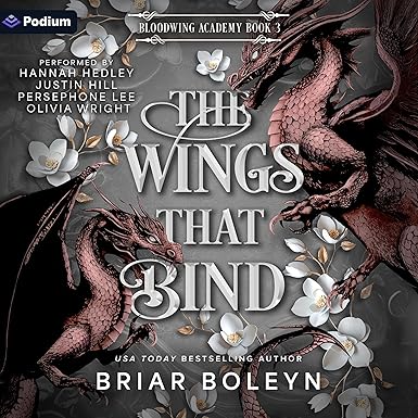 The Wings That Bind: Bloodwing Academy, Book 3