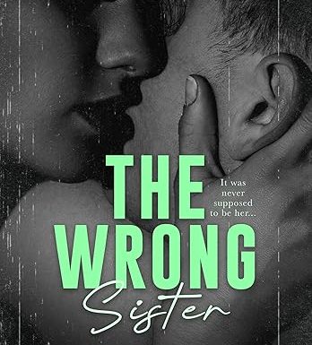 The Wrong Sister (Taboo Sneaks Book 2)