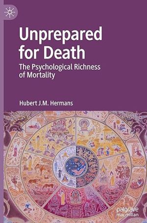 Unprepared For Death: The Psychological Richness Of Mortality