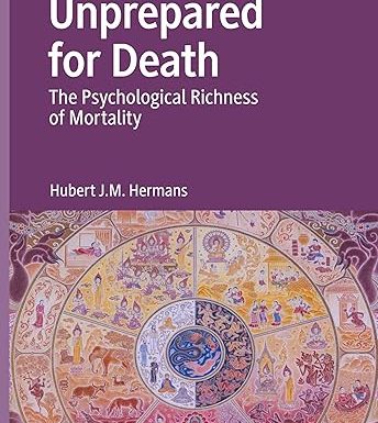 Unprepared For Death: The Psychological Richness Of Mortality