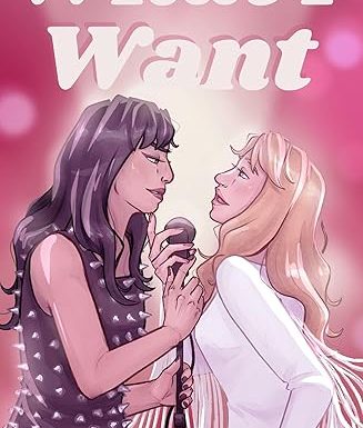What I Want: A 1970s Sapphic Rockstar Rivals to (Secret) Lovers Romance