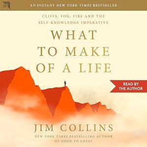 What to Make of a Life: Cliffs, Fog, Fire and the Self-Knowledge Imperative