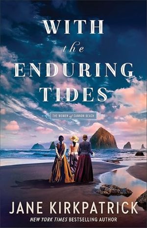 With the Enduring Tides (The Women of Cannon Beach)