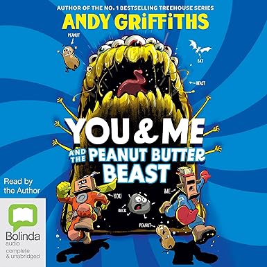 You and Me and the Peanut Butter Beast: You & Me, Book 2