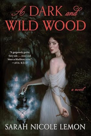 A Dark and Wild Wood: A Lush Gothic Dark Fantasy Where Apprenticing to Lord Death Has a Price