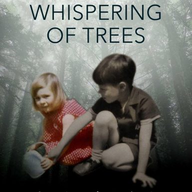 A Whispering of Trees: A Family Tragedy and the Girl Who Survived