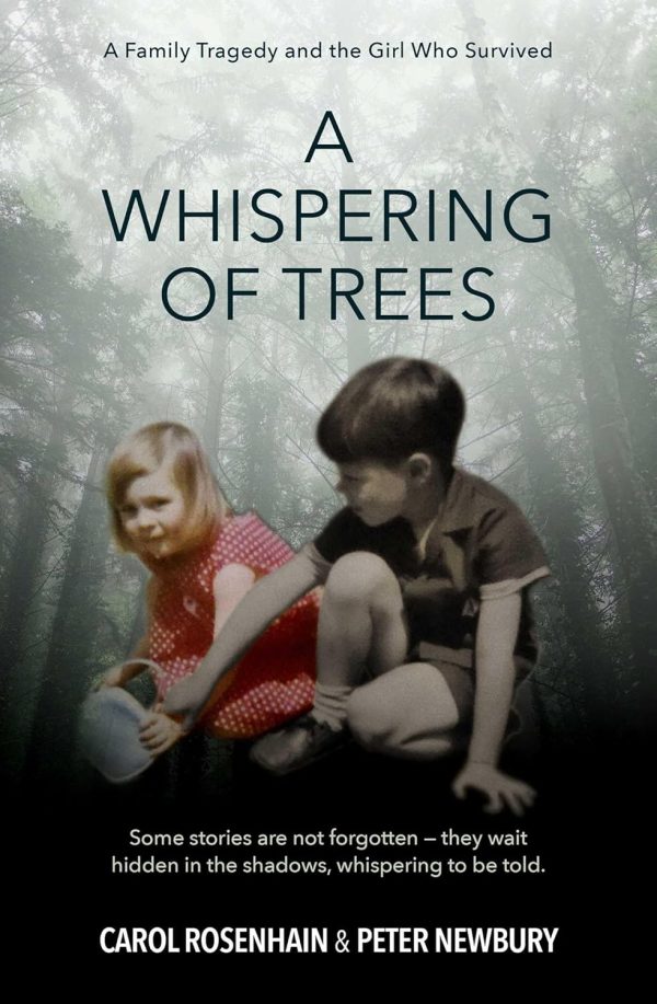 A Whispering of Trees: A Family Tragedy and the Girl Who Survived